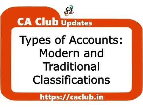 Types of Accounts: Modern and Traditional Classifications