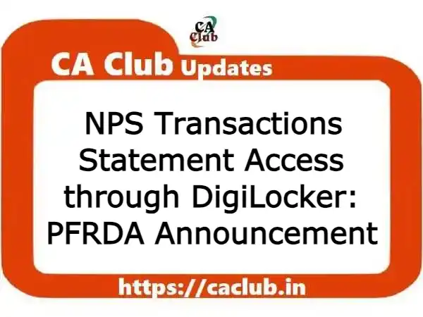 NPS Transactions Statement Access through DigiLocker: PFRDA Announcement